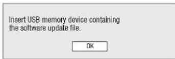 Insert USB memory device containing the software update file. OK