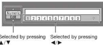 Numeric Edit 1 2 3 4 5 6 7 8 9 0 Selected by pressing Selected by pressing