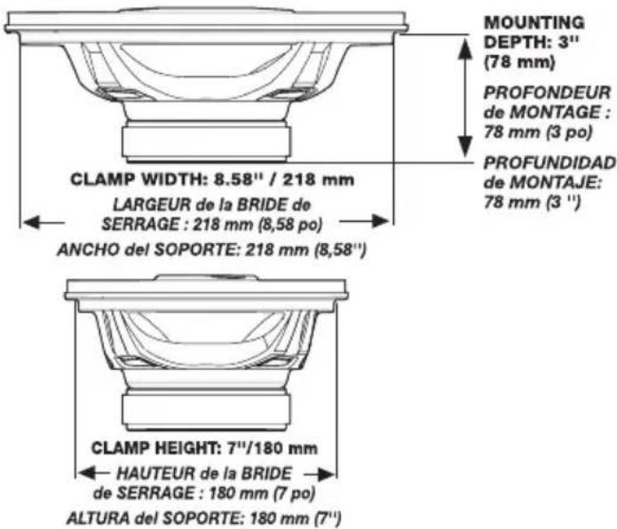 CLAMP WIDTH: 8.58"/218 mm LARGEUR de la BRIDE de SERRAGE : 218 mm (8,58 po) ANCHO del SOPORTE: 218 mm (8,58") CLAMP HEIGHT: 7"/180 mm HAUTEUR de la BRIDE de SERRAGE : 180 mm (7 po) ALTURA del SOPORTE: 180 mm (7") MOUNTING DEPTH: 3" (78 mm) PROFONDEUR de MONTAGE : 78 mm (3 po) PROFUNDIDAD de MONTAJE: 78 mm (3'')