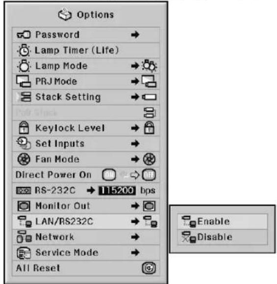 Options Password → Lamp Timer (Life) Lamp Mode → PRJ Mode → Stack Setting → Keylock Level → Set Inputs → Fan Mode → Direct Power On → RS-232C → 115200 bps Monitor Out → LAN/RS232C → Network → Service Mode → All Reset Enable Disable