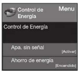 Control de Energía Menu Control de Energía Apa. sin señal [Activar] Ahorro de energía [Encarcido]