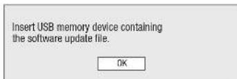 Insert USB memory device containing the software update file. OK