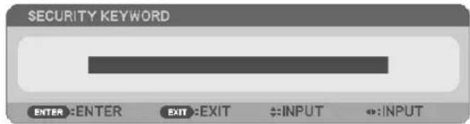 SECURITY KEYWORD ENTER :ENTER EXIT :EXIT INPUT INPUT