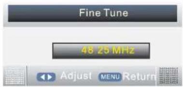 Fine Tune 48.25 MHz Adjust MENU Return