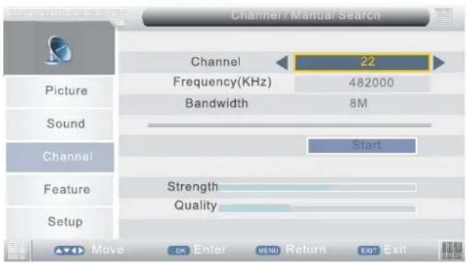 Channel / Manual Search Channel 22 Frequency(KHz) 482000 Bandwidth 8M Sound Start Channel Feature Strength Quality Setup Move OK Enter MENU Return EXIT Exit