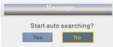 Message Start auto searching? Yes No