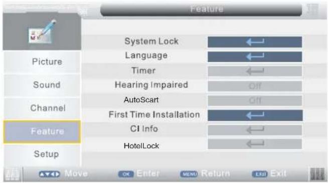 Feature System Lock Language Timer Hearing Impaired AutoScart First Time Installation CI Info HotelLock Picture Sound Channel Feature Setup Move OK Enter MENU Return EXIT Exit