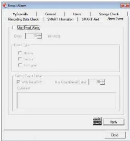Email Alarm MySurveilla | General | Users | Storage Check Recording Data Check | SMART Information | SMART Alert | Alarm Event Use Email Alarm Entry 10 minutes Event Type: Motion Service No Signal Setting Event Email With Details Info Has Count(Detail Data) 20- Comment Apply Close