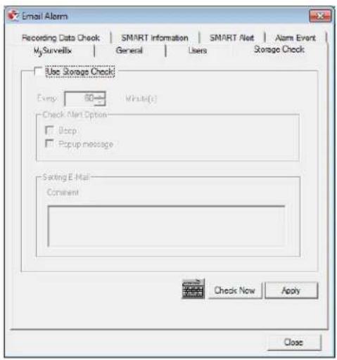 Email Alarm Recording Data Check | SMART Information | SMART Alert | Alarm Event MySurveVix | General | Users | Storage Check | Use Storage Check Comp: 80+ Virus(s) Check Alert Option: □ Back □ Popup message Saving E-Mail Constant Check Now Apply Close