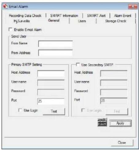 Email Alarm Recording Data Check | SMART Information | SMART Alert | Alarm Event MySurveys | General | Users | Storage Check Enable Email Alarm Send User From Name: From Address: Primary SMTP Setting Host Address: Username: Password: Port: 25 Use Secondary SMTP Host Address: Username: Password: Port: 25 Use Login Test Apply Close