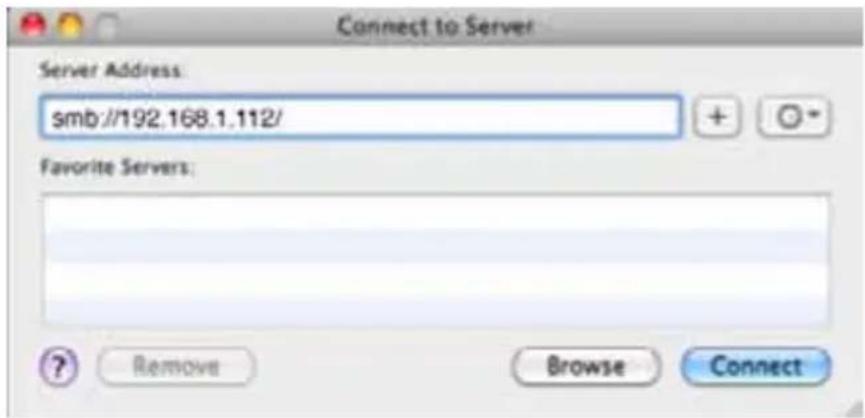 Connect to Server Server Address: smb://192.168.1.112/ Favorite Servers: ? Remove Browse Connect