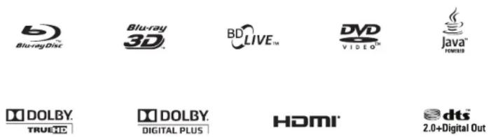 Blue-ray Disc Blu-ray 3D BD LIVE™ DVD VIDEO™ Java™ FORMATIC DOLBY. TRUEIC DOLBY. DIGITAL PLUS HDMI dts 2.0+Digital Out