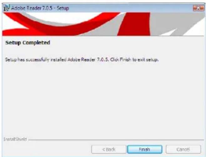 Adobe Reader 7.0.5 - Setup Setup Completed Setup has successfully installed Adobe Reader 7.0.5, Click Finish to exit setup. InstallShield < Back Finish Cancel