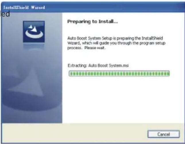InstallShield Wizard ed Preparing to Install... Auto Boost System Setup is preparing the InstallShield Wizard, which will guide you through the program setup process. Please wait. Extracting: Auto Boost System.msi Cancel