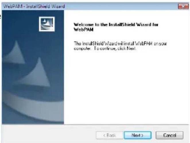 WebPAM - InstallShield Wizard Welcome to the InstallShield Wizard for WebPAM The InstallShield Wizard will install WebPAM on your computer. To continue, click Next. < Back Next > Cancel