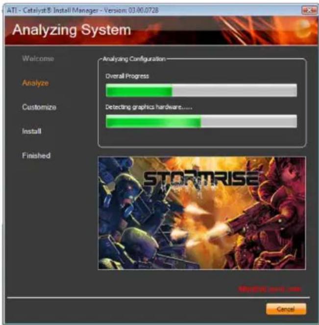 ATI - Catalyst® Install Manager - Version: 03.00.0728 Analyzing System Welcome Analyze Analyze Configuration Overall Progress Customize Detecting graphics hardware.... Install Finished STOPMRISE Cancel