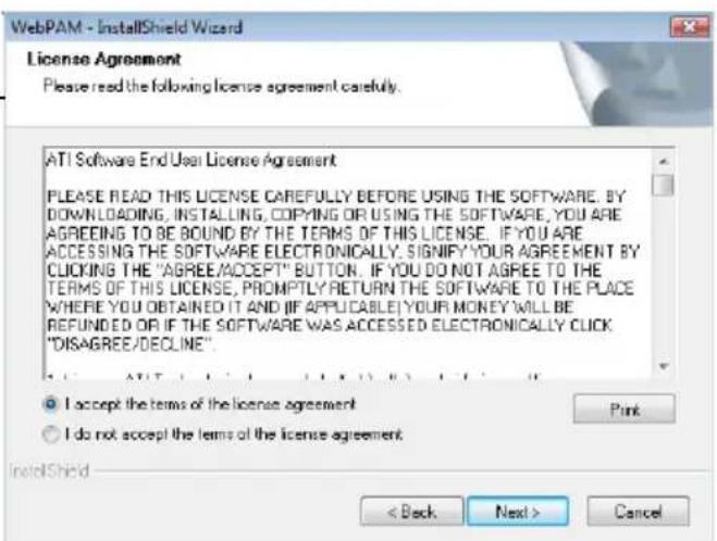 License Agreement Please read the following license agreement carefully. ATI Software End User License Agreement PLEASE READ THIS LICENSE CAREFULLY BEFORE USING THE SOFTWARE. BY DOWNLOADING, INSTALLING, COPYING OR USING THE SOFTWARE, YOU ARE AGREEING TO BE BOUND BY THE TERMS OF THIS LICENSE. IF YOU ARE ACCESSING THE SOFTWARE ELECTRONICALLY. SIGNIFY YOUR AGREEMENT BY CLICKING THE "AGREE/ACCEPT" BUTTON. IF YOU DO NOT AGREE TO THE TERMS OF THIS LICENSE, PROMPTLY RETURN THE SOFTWARE TO THE PLACE WHERE YOU OBTAINED IT AND (IF APPLICABLE) YOUR MONEY WILL BE REFUNDED OR IF THE SOFTWARE WAS ACCESSED ELECTRONICALLY CLICK "DISAGREE/DECLINE". ● I accept the terms of the license agreement ○ I do not accept the terms of the license agreement < Back Next > Cancel