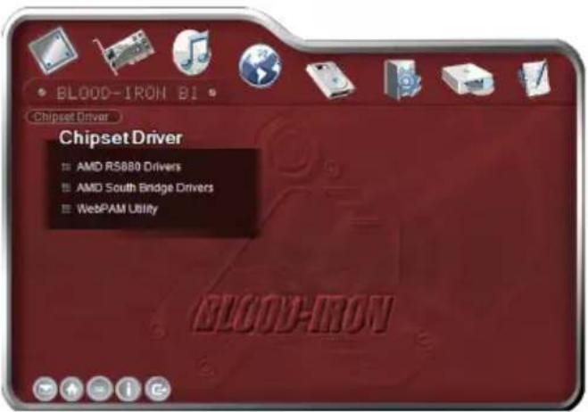 BLOOD-IRON B1 Chipset Driver Chipset Driver AMD RS880 Drivers AMD South Bridge Drivers WebPAM UBLITY