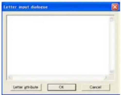 Letter input dialogue Letter attribute OK Cancel