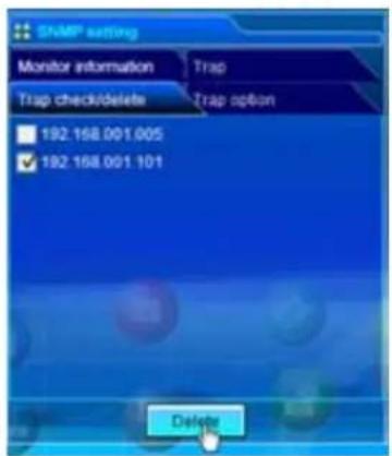 SNMP setting Monitor information Trap Trap check/delete Trap option 192.168.001.005 192.168.001.101 Delete