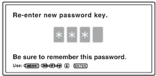 Re-enter new password key. Be sure to remember this password. Use: Cancel Offerkey + ENTER