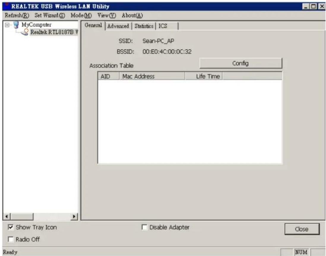 REALTEK USB Wireless LAN Utility Refresh(R) Set Wizard(S) Mode(M) View(V) About(A) MyComputer Realtek RTL8187B V General | Advanced | Statistics | ICS | SSID: Sean-PC_AP BSSID: 00:E0:4C:00:0C:32 Association Table Config AID Mac Address Life Time Show Tray Icon Disable Adapter Close Radio Off Ready NUM
