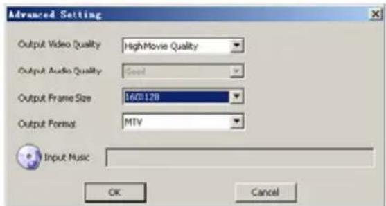 Advanced Setting Output Video Quality HighMovie Quality Output Audio Quality Seed Output Frame Size 1600128 Output Format MTV Input Music OK Cancel