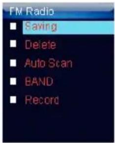 FM Radio ■ Saving ■ Delete ■ Auto Scan ■ BAND ■ Record