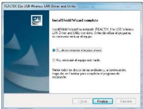 REALTEK 11n USB Wireless LAN Driver and Utility InstallShield Wizard Complete InstallShield Wizard no inclado: REALTEK 11n USB Wireless LAN Driver and Utility con éxito. Antes de utilizar el programa, es necesario terminar el equipo. ● Si, desapremidir el equipo享有。 ○ No, reiniciará el equipo más tarde. Retre todos los discos de las unidades y, a continuación, lago dic en Enelador para completar el programa de instalación < Back Finisher Cancelar