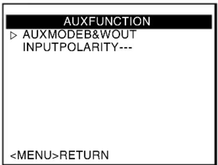 AUXFUNCTION ▷ AUXMODEB&WOUT INPUTPOLARITY--- RETURN