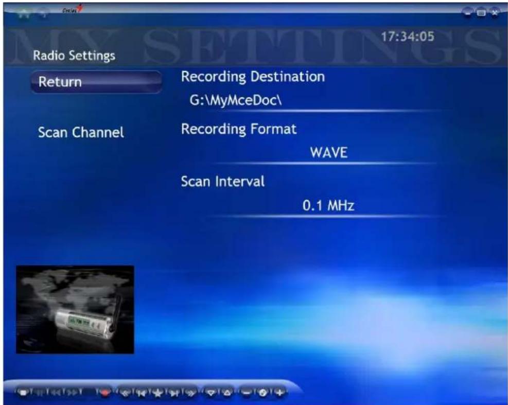 Radio Settings Return Recording Destination G:\MyMceDoc\ Scan Channel Recording Format WAVE Scan Interval 0.1 MHz