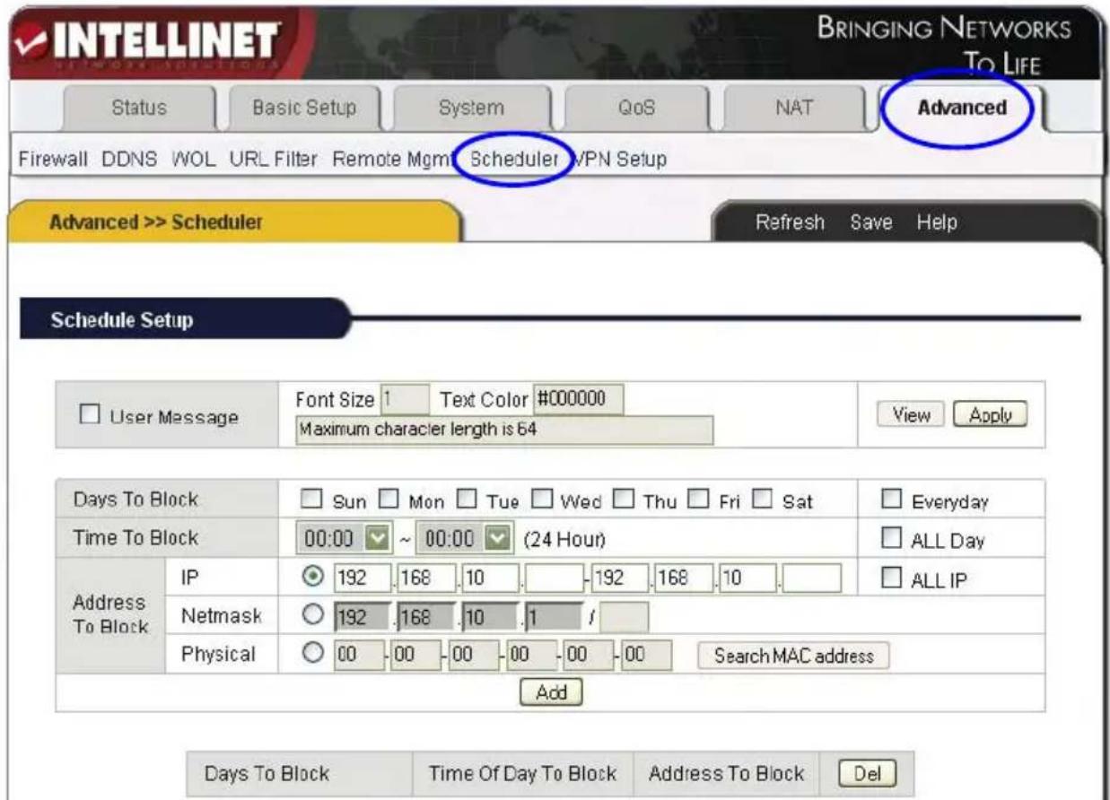 INTELLINET BRINGING NETWORKS To LIFE Status Basic Setup System QoS NAT Advanced Firewall DDNS WOL URL Filter Remote Mgmt Scheduler VPN Setup Advanced >> Scheduler Refresh Save Help Schedule Setup User Message Font Size 1 Text Color #000000 Maximum character length is 64 View Apply Days To Block Sun…