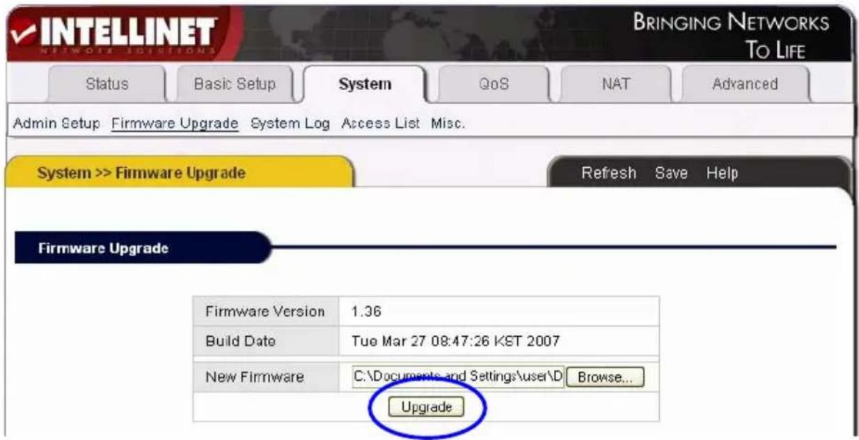 INTELLINET NETWORKS SOLUTIONS BRINGING NETWORKS TO LIFE Status Basic Setup System QoS NAT Advanced Admin Setup Firmware Upgrade System Log Access List Misc. System >> Firmware Upgrade Refresh Save Help Firmware Upgrade Firmware Version 1.36 Build Date Tue Mar 27 08:47:26 K&T 2007 New Firmware C:\Doc…