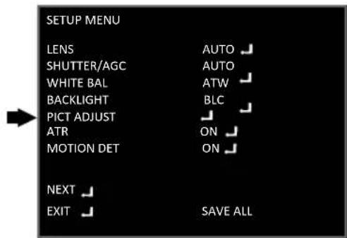 SETUP MENU LENS AUTO SHUTTER/AGC AUTO WHITE BAL ATW BACKLIGHT BLC PICT ADJUST ATR ON MOTION DET ON NEXT EXIT SAVE ALL
