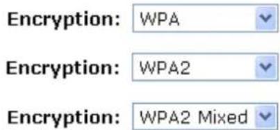 Encryption: WPA Encryption: WPA2 Encryption: WPA2 Mixed