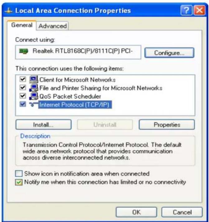 Local Area Connection Properties General Advanced Connect using: Realtek RTL8168C(P)/8111C(P) PCI- Configure... This connection uses the following items: ✓ Client for Microsoft Networks ✓ File and Printer Sharing for Microsoft Networks ✓ QoS Packet Scheduler ✓ Internet Protocol (TCP/IP) Install... Uninstall Properties Description Transmission Control Protocol/Internet Protocol. The default wide area network protocol that provides communication across diverse interconnected networks. Show icon in notification area when connected ✓ Notify me when this connection has limited or no connectivity OK Cancel
