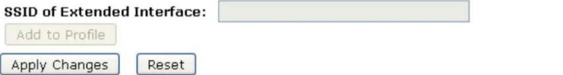 SSID of Extended Interface: Add to Profile Apply Changes Reset
