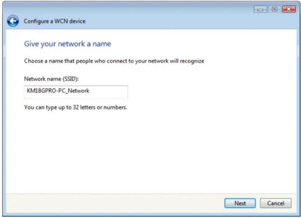 Configure a WCN device Give your network a name Choose a name that people who connect to your network will recognize Network name (SSID): KM18GPRO-PC_Network You can type up to 32 letters or numbers. Next Cancel