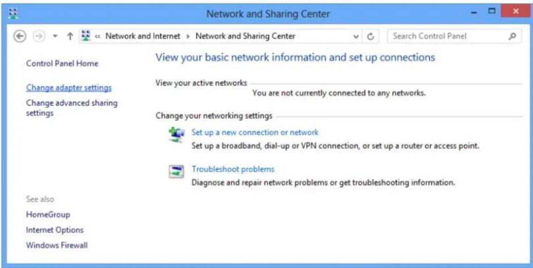 Network and Sharing Center Control Panel Home Change adapter settings Change advanced sharing settings View your basic network information and set up connections View your active networks You are not currently connected to any networks. Change your networking settings Set up a new connection or network Set up a broadband, dial-up or VPN connection, or set up a router or access point. Troubleshoot problems Diagnose and repair network problems or get troubleshooting information. See also HomeGroup Internet Options Windows Firewall