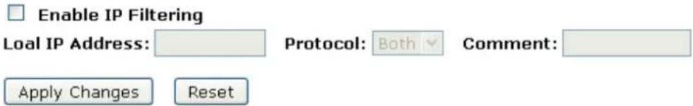 Enable IP Filtering LoaIP Address: Protocol: Both Comment: Apply Changes Reset