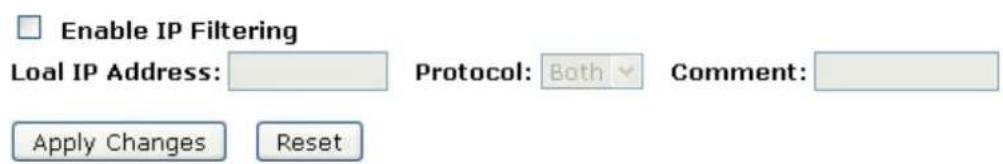 Enable IP Filtering LoaIP Address: Protocol: Both Comment: Apply Changes Reset