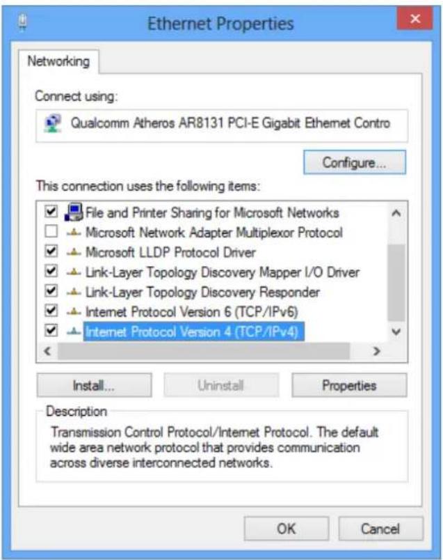 Ethernet Properties Networking Connect using: Qualcomm Atheros AR8131 PCI-E Gigabit Ethernet Contro Configure... This connection uses the following items: ✓ File and Printer Sharing for Microsoft Networks □ Microsoft Network Adapter Multiplexor Protocol ✓ Microsoft LLDP Protocol Driver ✓ Link-Layer Topology Discovery Mapper I/O Driver ✓ Link-Layer Topology Discovery Responder ✓ Internet Protocol Version 6 (TCP/IPv6) ✓ Internet Protocol Version 4 (TCP/IPv4) Install... Uninstall Properties Description Transmission Control Protocol/Internet Protocol. The default wide area network protocol that provides communication across diverse interconnected networks. OK Cancel