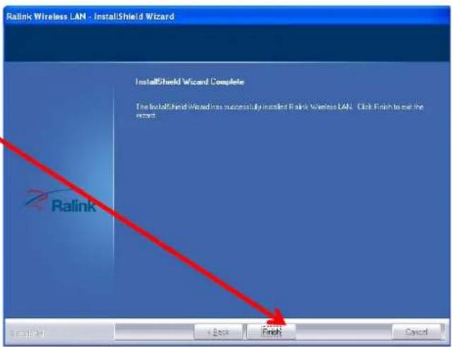 Ralink Wireless LAN - InstallShield Wizard InstallShield Wizard Complete The InstallShield Wizard has successfully installed Ralink Wireless LAN. Click Finish to exit the record. Ralink Finish Back Cancel