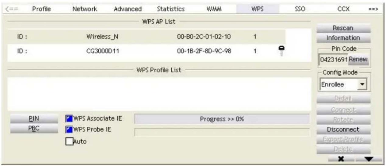 Profile Network Advanced Statistics WMM WPS SSO CCX ==> WPS AP List ID : Wireless_N 00-B0-2C-01-02-10 1 ID : CG3000D11 00-1B-2F-8D-9C-98 1 WPS Profile List PIN WPS Associate IE Progress >> 0% PBC WPS Probe IE Auto Rescan Information Pin Code 04231691 Renew Config Mode Enrollee Detail Connect Rotate Disconnect Export/Profile Delete