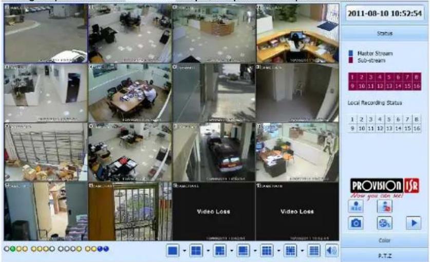 2011-08-10 10:52:54 Status Master Stream Sub-stream 1 2 3 4 5 6 7 8 9 10 11 12 13 14 15 16 Local Recording Status 1 2 3 4 5 6 7 8 9 10 11 12 13 14 15 16 PROVISION ISR Now you can see! Color P.T.Z