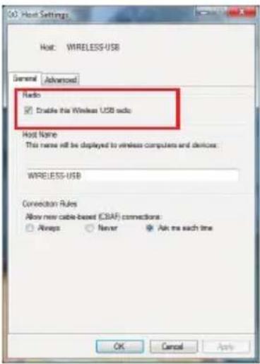Host: WIRELESS-USB General Advanced Radio ■ Enable this Wireless USB radio Host Name: This name will be displayed to wireless computers and devices. WIRELESS-USB Connection Rules Allow new cable-based (CBAF) connections: ○ Always ○ Never ● Ask me each time OK Cancel Apply