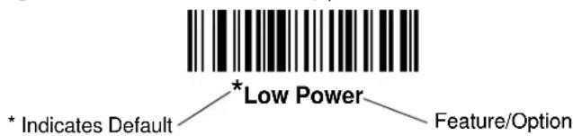 * Indicates Default * Low Power Feature/Option
