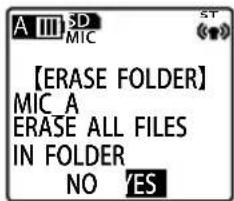A III SD MIC 【ERASE FOLDER】 MIC A ERASE ALL FILES IN FOLDER NO YES