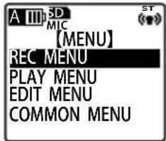 A III SD MIC 【MENU】 REC MENU PLAY MENU EDIT MENU COMMON MENU