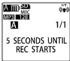 A III SD MP3 128 A 1/1 5 SECONDS UNTIL REC STARTS